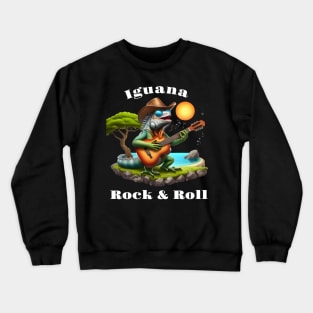 Iguana Serenading Swamp Dweller Rock Crewneck Sweatshirt